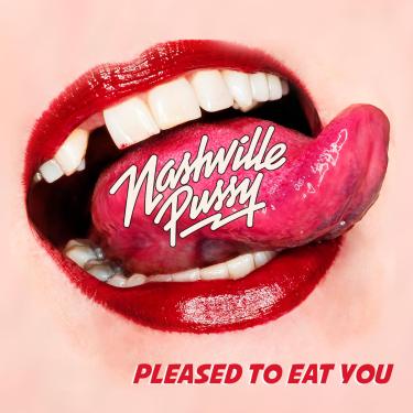 Imagem de Nashville Pussy – Pleased To Eat You