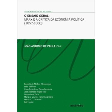 Imagem de Livro - O Ensaio Geral - Marx E A Crítica Da Economia Política (1857-1
