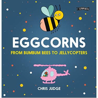 Imagem de Eggcorns: From Bumbum Bees to Jellycopters
