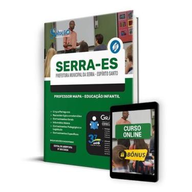 Imagem de Apostila Prefeitura de Serra - ES 2024 - Professor MaPA - Educação Inf