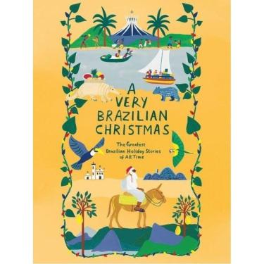 Imagem de A Very Brazilian Christmas - The Greatest Brazilian Holiday Stories Of All Time