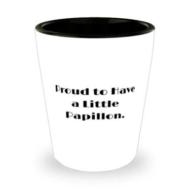 Imagem de Taça de dose para cães Papillon , orgulho de ter um pequeno Papillon, melhores presentes para amantes de animais de estimação,