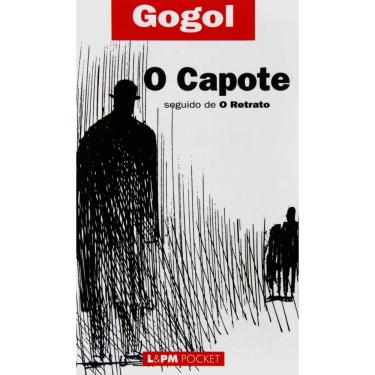 Imagem de Livro - L&PM Pocket - O Capote / O Retrato - Gogol
