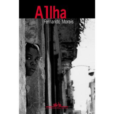 Imagem de Livro A ilha: Um repórter brasileiro no país de Fidel Castro autor Fernando Morais (2021)