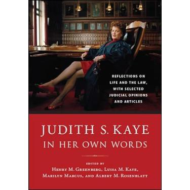 Imagem de Judith S. Kaye in Her Own Words: Reflections on Life and the Law, with Selected Judicial Opinions and Articles