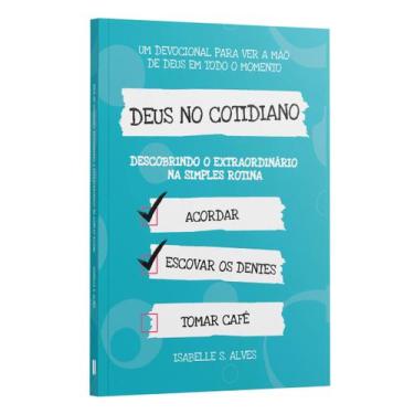 Imagem de Livro - Deus no cotidiano - Descobrindo o Extraordinário na Simples Ro