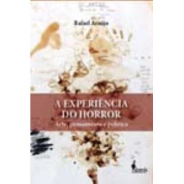 Imagem de a Experiência Do Horror - Arte, Pensamento e Política - ALAMEDA CASA E