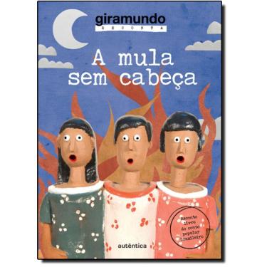 Imagem de Mula Sem Cabeça -Série Giramundo Reconta, A