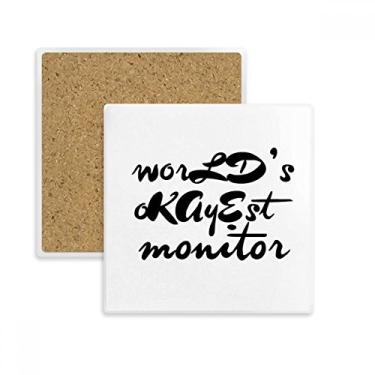 Imagem de World's Okayest Moniter Graduação Temporada Quadrado Porta-copos Caneca Suporte Subplaca Pedra de Isolamento