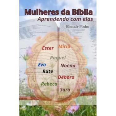 Imagem de Clube de Autores, Livro Mulheres da Biblia - Aprendendo com elas