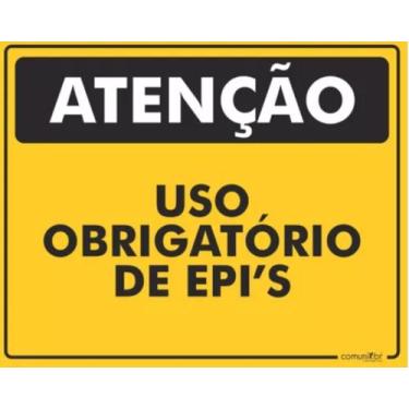 Imagem de Placa Sinalização Atenção Uso Obrigatório De Epi - 25x20cm - Comunik B