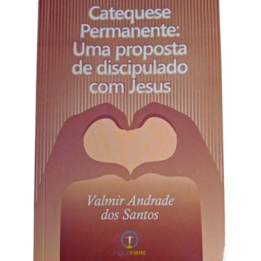 Imagem de Catequese permanente : Uma proposta de discipulado com Jesus - Editora