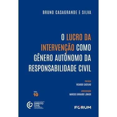 Imagem de Livro - O Lucro da Intervenção como Gênero Autônomo da Responsabilidad