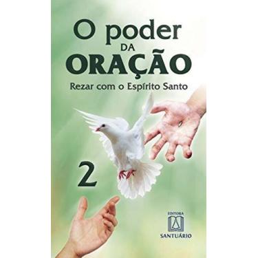 Imagem de o Poder Da Oração 2 - Rezar Com o Espírito Santo - SANTUARIO, Sortido