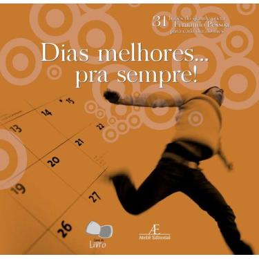 Imagem de Livro - Dias Melhores ... pra Sempre!