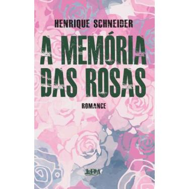 Imagem de Memoria das Rosas, A - L&PM