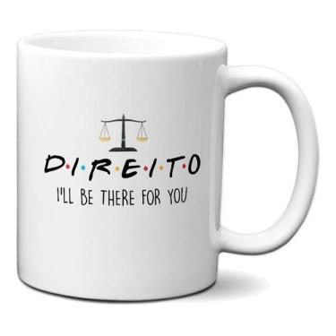 Imagem de Caneca Direito Frase Friends Presente Criativo Advocacia