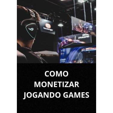 Imagem de Livro como monetizar jogando games