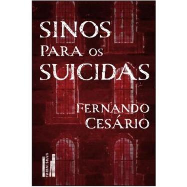 Imagem de Sinos para os suicidas - Faria e Silva (ALTA BOOKS)