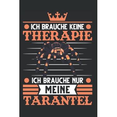 Imagem de Tarantel Notizbuch: Tarantel Therapie Vogelspinne Terrarium / 6x9 Zoll / 120 linierte Seiten Seiten
