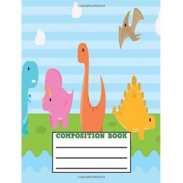 Imagem de Composition Book: Dinosaur Composition Notebook 7.44" x 9.69" Wide Ruled 200 Pages