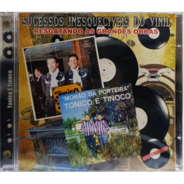 Imagem de Cd Tonico e Tinoco - Sucessos Inesquecíveis Do Vinil Cd 0084 - Bau Mus