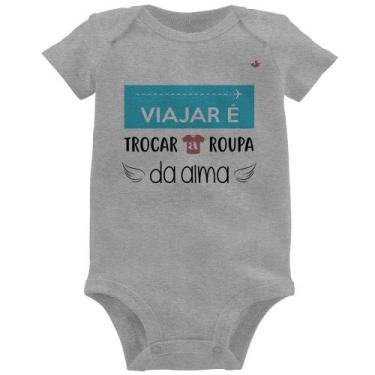 Imagem de Body Bebê Viajar é trocar a roupa da alma - Foca na Moda, Cinza, G