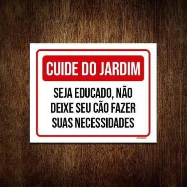 Imagem de Kit 5 Placa Cuide Do Jardim Seja Educado Necessidades Verm - Sinalizo