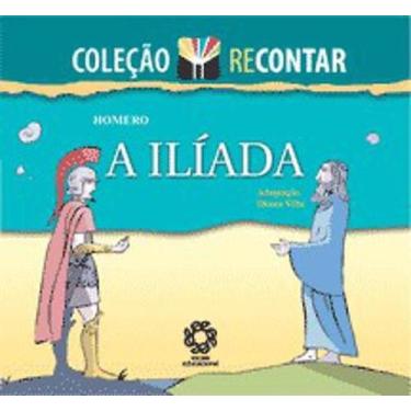 Imagem de Livro Recontar - A Ilíada - Escala Educacional