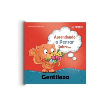Imagem de Livro - Aprendendo a pensar sobre - Gentileza