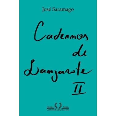 Imagem de Livro - Cadernos de Lanzarote II (Nova edição) - Companhia das Letras