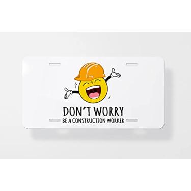 Imagem de Capa para placa de carro Dont Worry Construction Worker – Capa para placa de carro – Capa para placa de carro 15 x 30 cm
