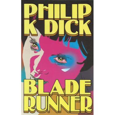 Imagem de Blade Runner - Andróides Sonham Com Ovelhas Elétricas - Philip K. Dick