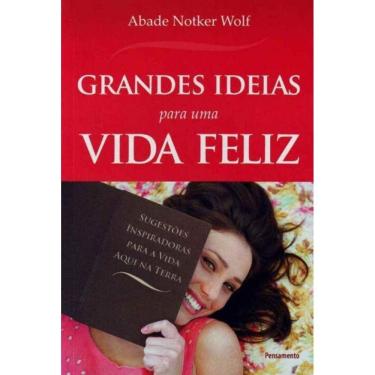 Imagem de Grandes Ideias Para uma Vida Feliz