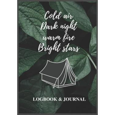 Imagem de Cold air Dark night warm fire Bright stars camping logbook journal: camping logbook, record camping souvenir, Rv journal, the best camping journal & logbook, Trip planner, Summer gifts