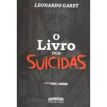 Imagem de O livro dos suicidas - Nicodemos Neves Sena Editora e Livraria - ME