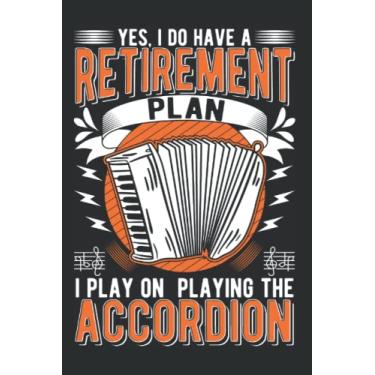 Imagem de Akkordeon Tagesplaner: Akkordeon Retirement Plan Akkordeonist/Kalender 2022 / Wochenplaner Tagesplaner Planer/Planungsbuch To-Do-Liste / 6x9 Zoll / 100 ausfüllbare Seiten