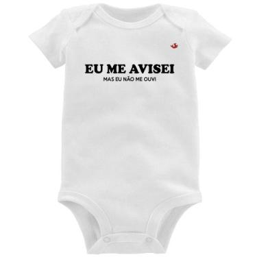 Imagem de Body Bebê Eu me avisei, mas eu não me ouvi - Foca na Moda, Branco, GG