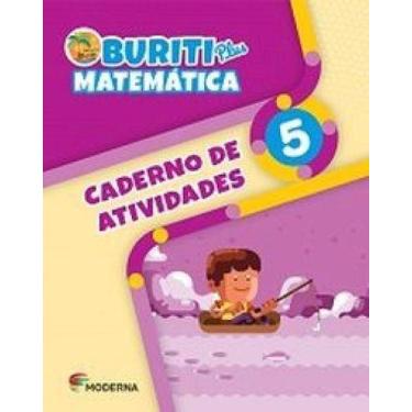 Imagem de Caderno de Atividades Buriti Plus 5 Ano - Matemática, Sortido