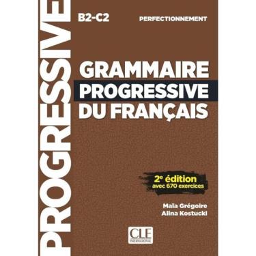 Imagem de Grammaire Progressive Du Français - Niveau Perfectionnement - B2-C2 - Livre