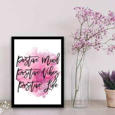 Imagem de Quadro Decorativo Positive Mind Vibes And Life Moldura Preta - Quadros