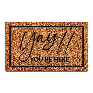 Imagem de SQsqsq Yay You're Here Funny Quotes Welcome Houseopening Gift Decoration Capacho Cozinha Nova Casa Casa Quarto Entrada Tapetes Decoração Piso Frontal Alpendre Interior/Exterior Tapetes de Porta 40 x