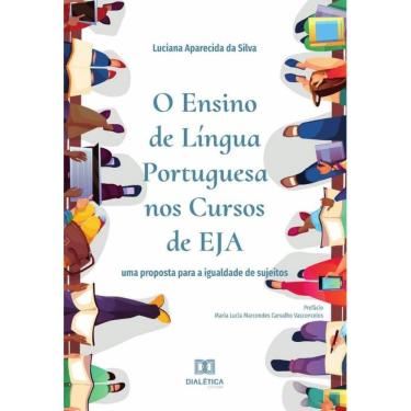Imagem de O Ensino de Língua Portuguesa nos Cursos de EJA - Português