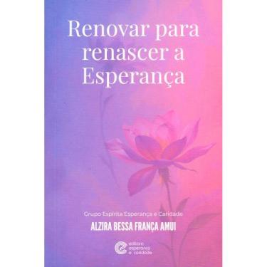 Imagem de Renovar para Renascer a Esperança - ESPERANCA E CARIDADE