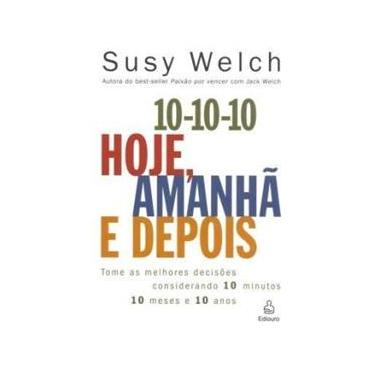 Imagem de Livro - 10-10-10 Hoje, Amanhã e Depois