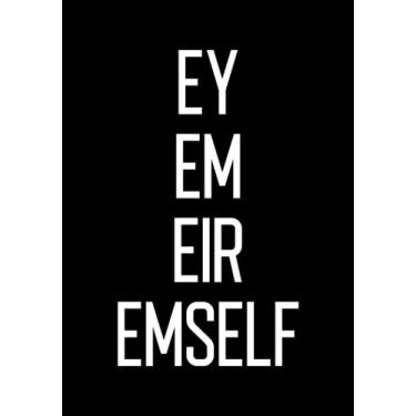 Imagem de Ey Em Eir Emself: Neopronouns Pride | LGBTQIA+ Pride | Journal Notebook | 110 Lined Pages | 7 x 10 Inches