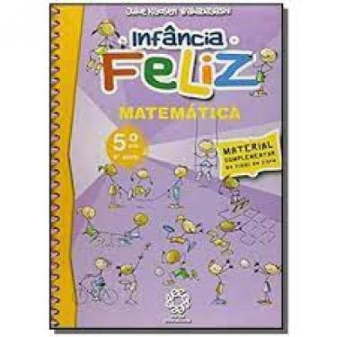 Imagem de Infancia Feliz Matematica 5 Ano 4 Serie - Escala Educacional - Filial