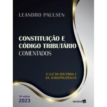 Imagem de Constituicao Federal E Codigo Tributario Nacional Comentados - 19ª Ed