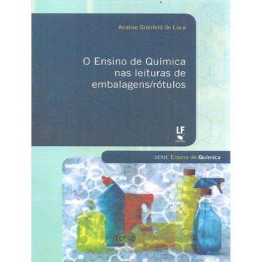 Imagem de Ensino De Quimica Nas Leituras De Embalagens/Rotulos - Volume  - ,O