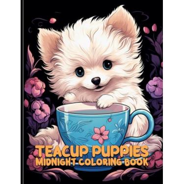 Imagem de Teacup Puppies: Teacup Dog Breeds Midnight Coloring Pages For Color & Relax. Black Background Coloring Book